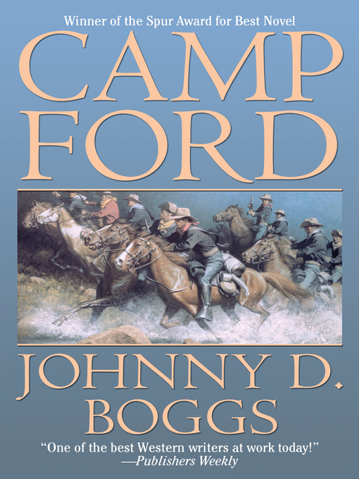 Title details for Camp Ford by Johnny D. Boggs - Available